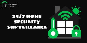 24/7 home security surveillance