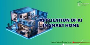 Application of AI in Smart Home