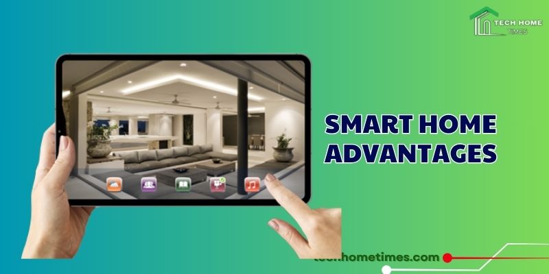 Smart Home Advantages