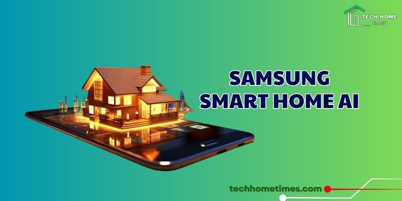 Samsung Smart Home AI - Your Home, Reimagined by Intelligence 1 Samsung Smart Home AI
